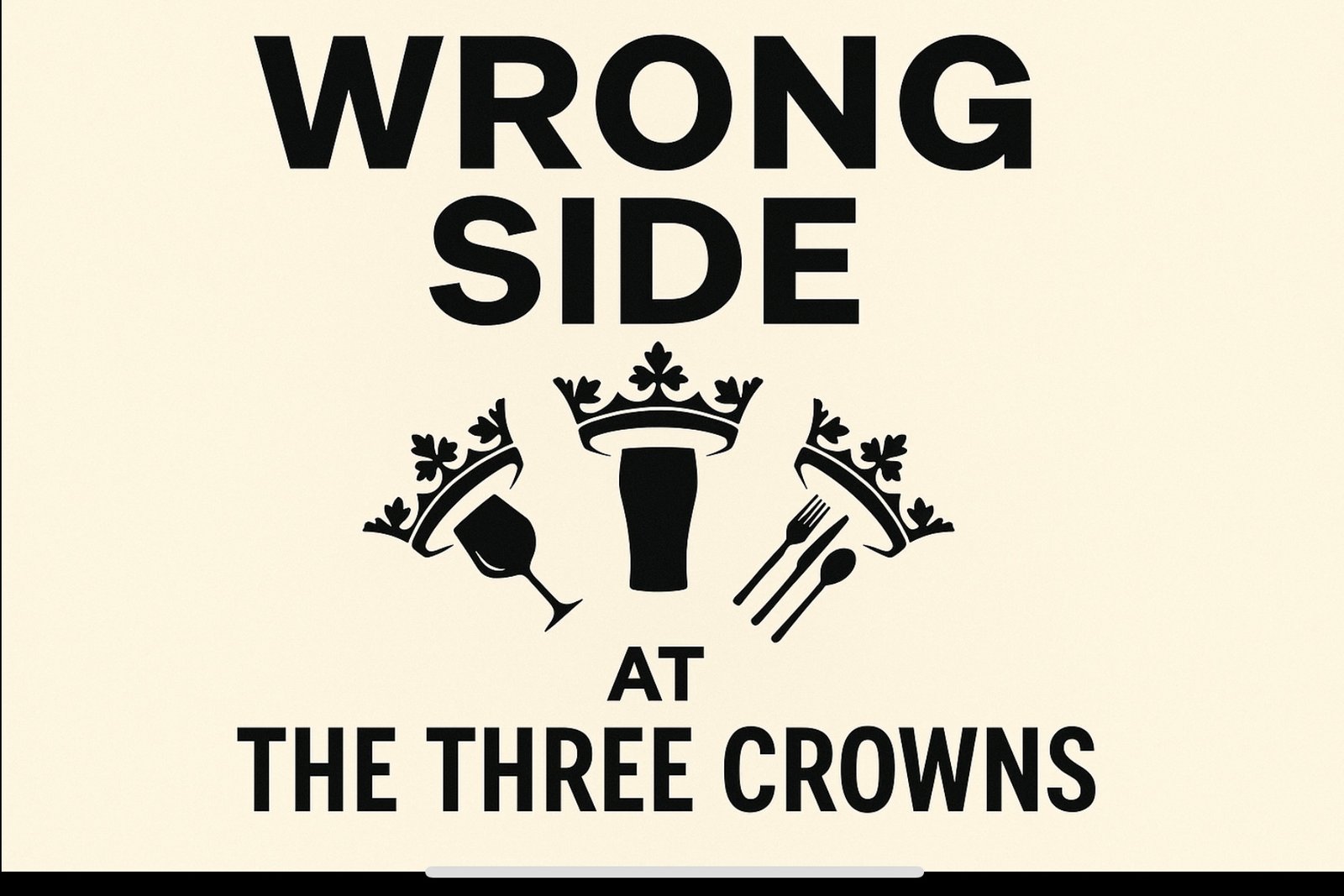 Wrong Side at the three crowns poster